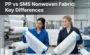 PP vs SMS Nonwoven Fabric: Key Differences